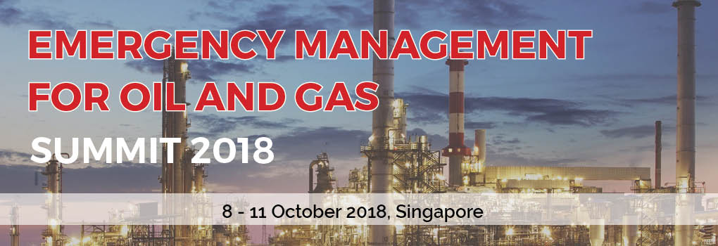 2nd Emergency Management for Oil & Gas Summit 2018